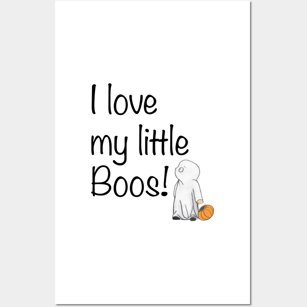 I Love My Little Boos Wall Art by A2Gretchen